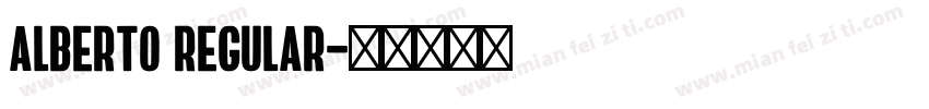 Alberto Regular字体转换